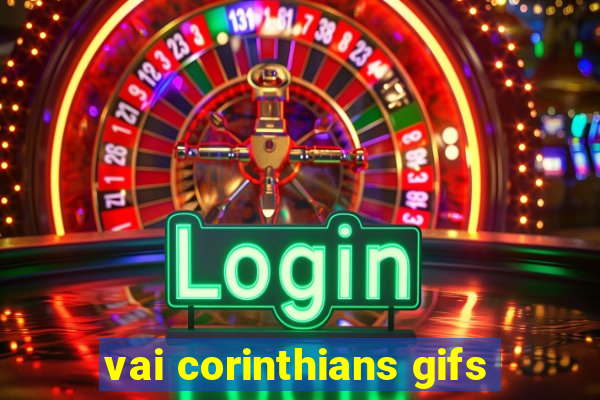 vai corinthians gifs